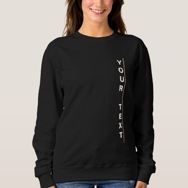 Custom Add Your Text Here Elegant Modern Template Sweatshirt (Front)