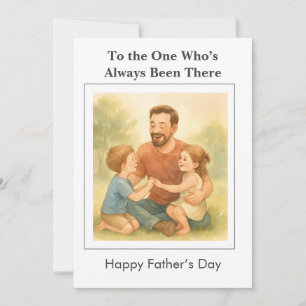 Custom Always Been There – Father’s Day Card