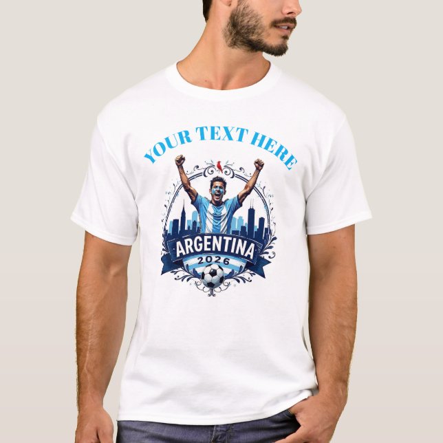 Custom Argentina Soccer Football Team Supporters T-Shirt (Front)