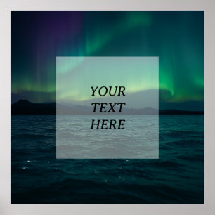 Custom Aurora Borealis Scene – Add Your Own Text t Poster