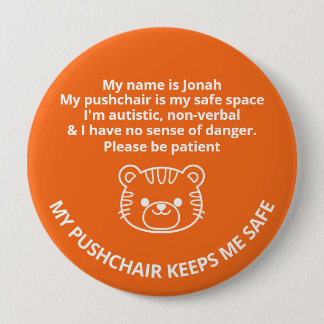 Custom Autistic,non-verbal & no sense of danger 10 Cm Round Badge
