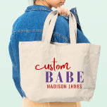 Custom Babe Funny Saying Personalised Name Large Tote Bag<br><div class="desc">Custom Babe Funny Saying Personalised Name Tote Bags features a simple design with the text "custom babe" in modern purple and red calligraphy script typography and personalised with your name. Perfect for a fun gift for mum, best friends, girlfriend, for birthday, Christmas, holidays, Mother's Day and more. Designed by Evco...</div>