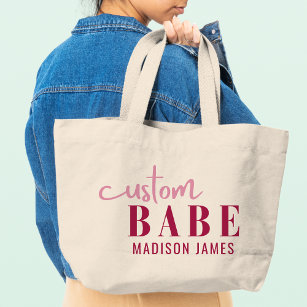 Custom Babe Funny Saying Personalized Name Large Tote Bag