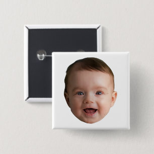Custom Baby Face, Funny custom photo 15 Cm Square Badge