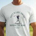 Custom Bachelor Party Favour Golf Trip Groomsmen T-Shirt<br><div class="desc">Wear your bachelor party style with this "Last Swing Before the Ring" custom T-shirt! A fun and modern design, perfect for golf trips, wedding celebrations, and groomsmen gifts!</div>
