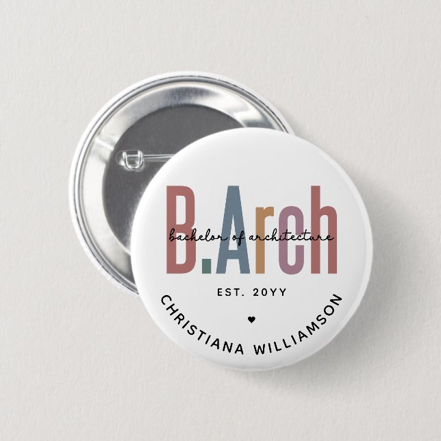 Custom BArch Bachelor of Architecture Graduation 6 Cm Round Badge (Front & Back)