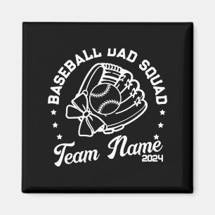 Custom Baseball Dad Squad With Team Name Number T  Magnet