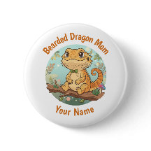 Custom Bearded Dragon Mum Button