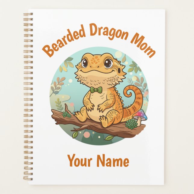Custom Bearded Dragon Mum Planner (Front)