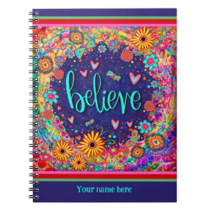 Custom Believe Floral Hearts Butterly Fun Colorful Notebook