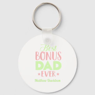 Custom Best Bonus Dad Ever Typography Key Ring