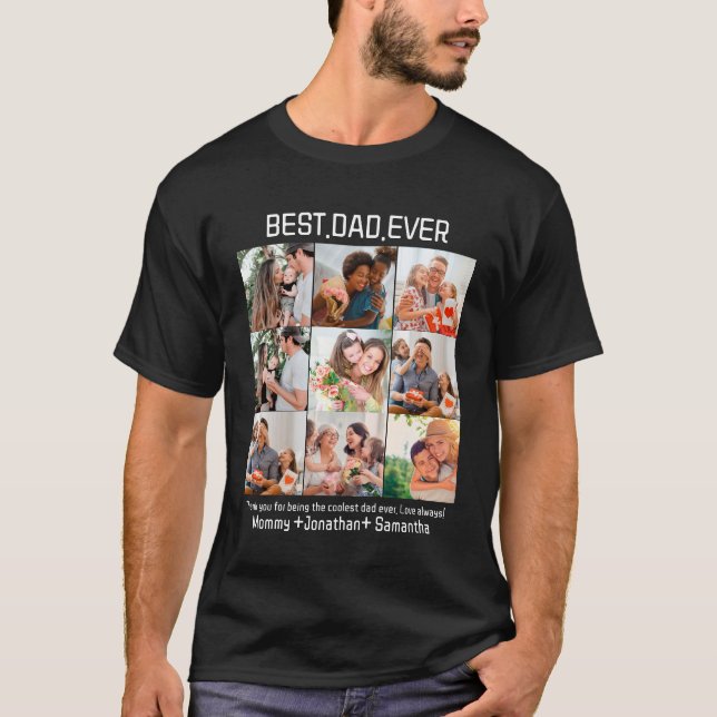 Custom Best Dad Ever Fathers Day 9 Photo Collage T-Shirt (Front)