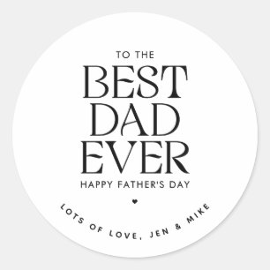 Custom Best Dad Ever Modern Father's Day Elegant Classic Round Sticker