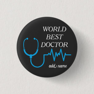 Custom Best Doctor Ever Graduation Appreciation 3 Cm Round Badge