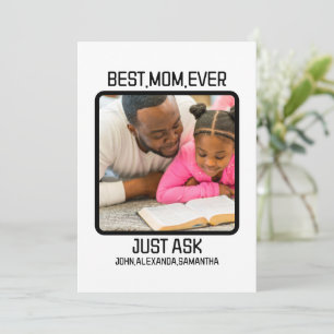 Custom Best Mum Ever Just Ask Kids Name Photo Holiday Card