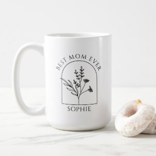 Custom Best Mum Ever Mothers day gift for mum Coffee Mug