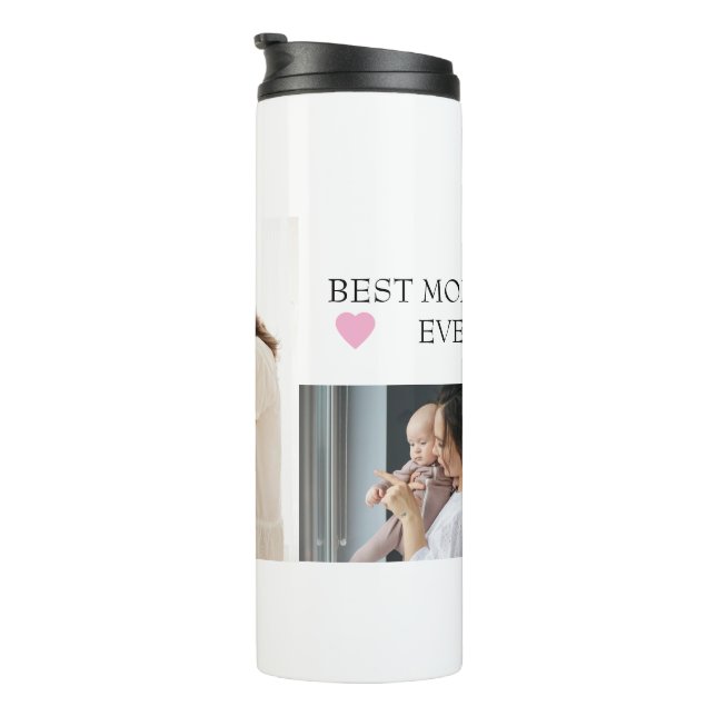 Custom "Best Mum Ever" with Personalised Photo -  Thermal Tumbler (Rotated Right)