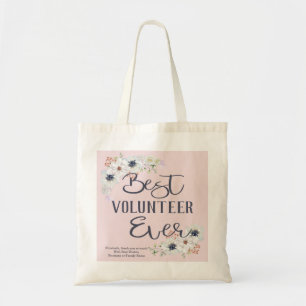 Custom Best Volunteer Ever Appreciation Tote Bag
