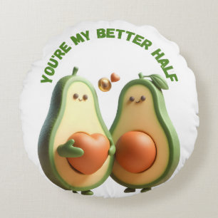 Custom Better Half Avocado Propose Day Gift Round Cushion