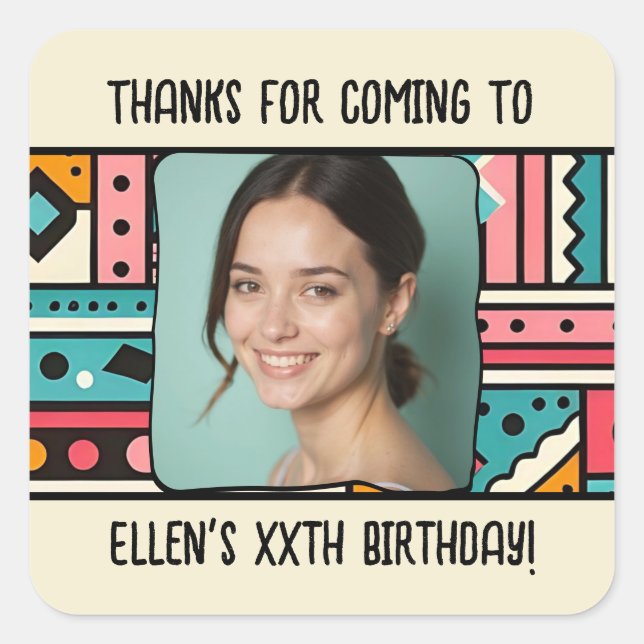 Custom Birthday Pic Name Any Age Geometric Pattern Square Sticker (Front)