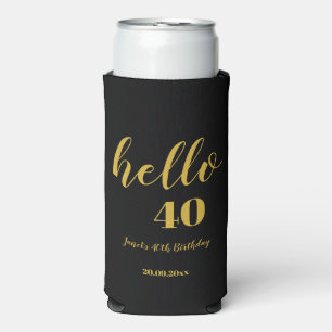 Custom Black & Gold Hello 40th 50th Birthday Party Seltzer Can Cooler