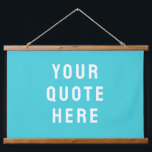Custom Blue Banner Personalised Your Quote Wall Hanging Tapestry<br><div class="desc">custom quote banner tapestry backdrop,  personalised rustic hanging wall art,  new baby shower gift present,  unique your kid room decor,  with any flag nursery children,  boy girl brother sister child,  gender neutral kids name sign,  for her him birthday Christmas,  teacher homeschool anniversary dad mum,  husband wife turquoise blue white</div>