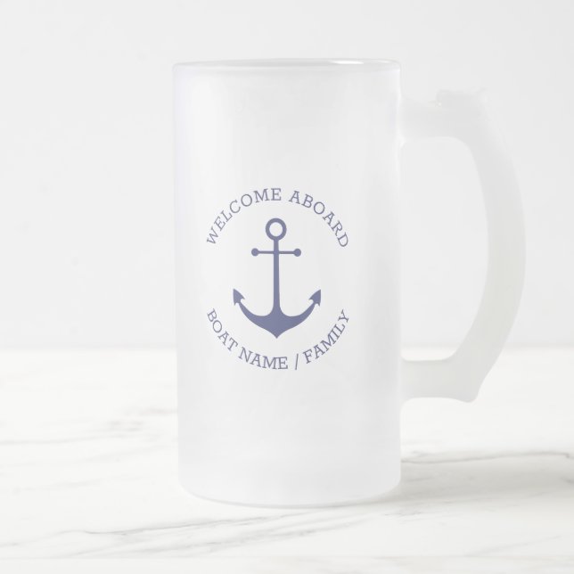 Custom Boat name Welcome Aboard nautical anchor Frosted Glass Beer Mug (Right)