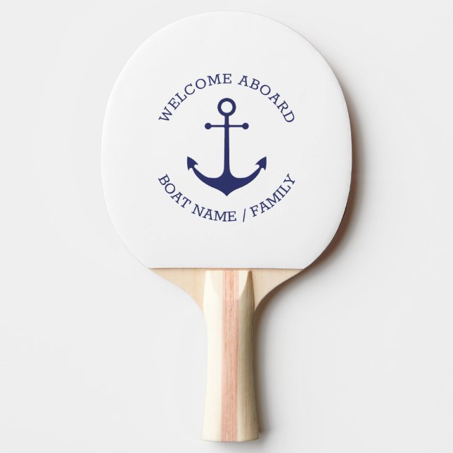 Custom Boat name Welcome Aboard nautical anchor Ping Pong Paddle (Front)