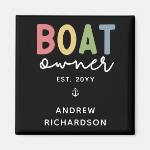 Custom Boat Owner established New Boat Owner Gift Magnet