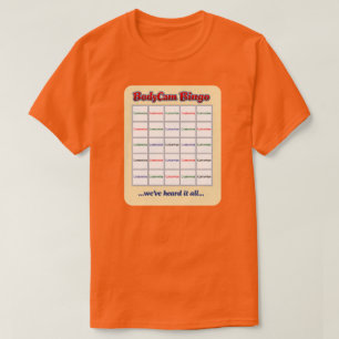 "Custom BodyCam Bingo 3" (any colour) T-Shirt