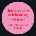 Custom Bold Pink Red Modern Bat Mitzvah Thank You Classic Round Sticker<br><div class="desc">Custom Bold Typography Bright Pink and Red Modern Bat Mitzvah Thank You Classic Round Sticker</div>