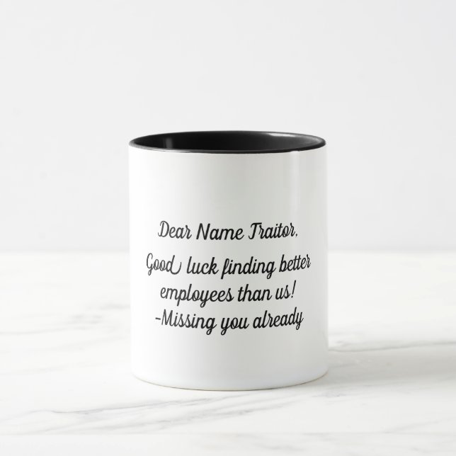 Custom Boss Leaving Gift Dear Traitor Good Luck Mug (Center)