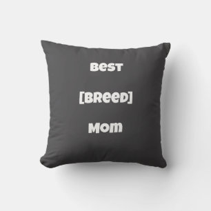 Custom [Breed] Mom Personalised Pillow - Dark Grey