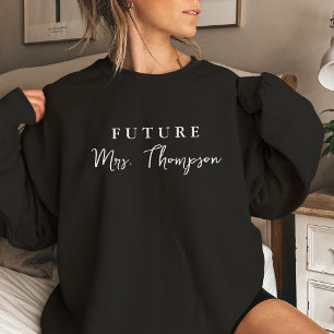Custom Bride Gift Customised Fiancee Future Mrs Sweatshirt