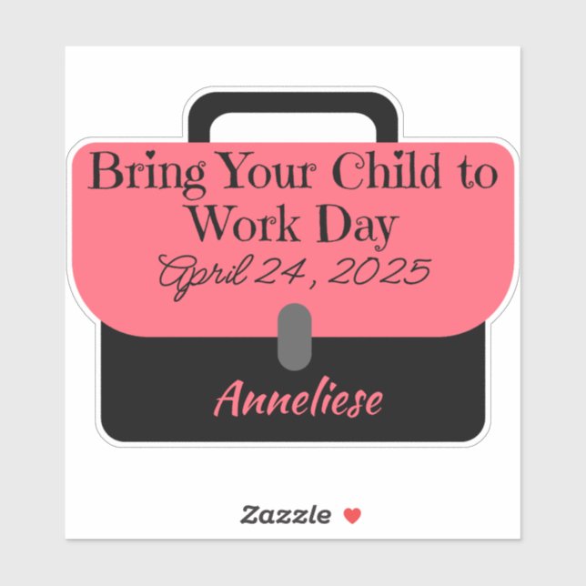 Custom Briefcase Bring Your Child to Work 2025 (Sheet)
