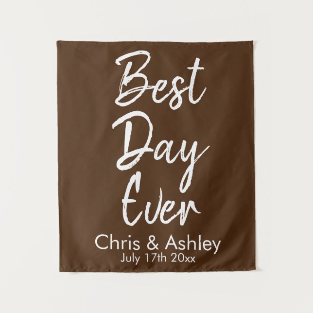 Custom Brown Wedding Best Day Ever Photo Booth Tapestry (Front)