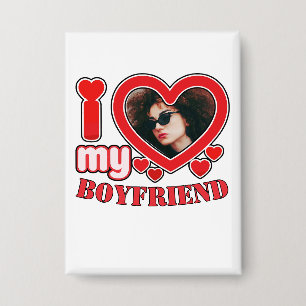 Custom Button I Love My Boyfriend Heart Photo