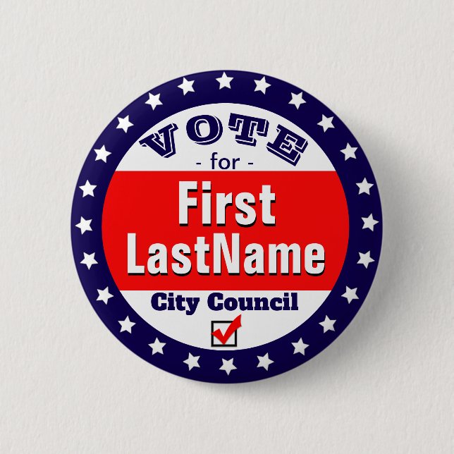Custom Campaign City Council 6 Cm Round Badge (Front)