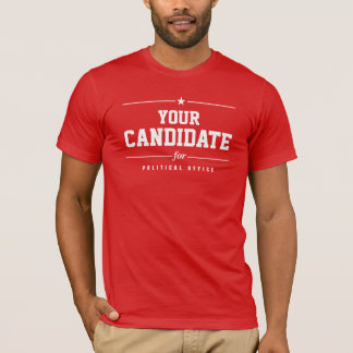 Custom Candidate Name Campaign T-Shirt