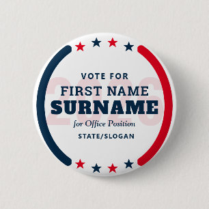 Custom Candidate Name Political Election Campaign 6 Cm Round Badge