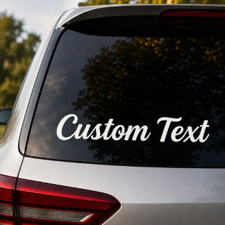Custom Car Decal - Custom Text Sticker
