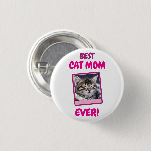 CUSTOM CAT MOM MUM EVER PET LOVE MOTHERS DAY DOG  3 CM ROUND BADGE