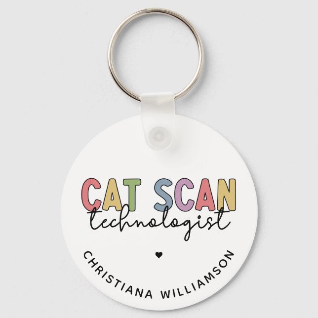 Custom CAT Scan Technologist CT Tech Gifts Key Ring (Front)