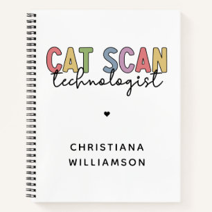 Custom CAT Scan Technologist CT Tech Gifts Notebook