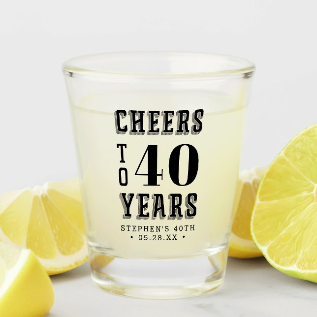 Custom Cheers to 40 Years | Any Milestone Birthday Shot Glass (Creator Uploaded)