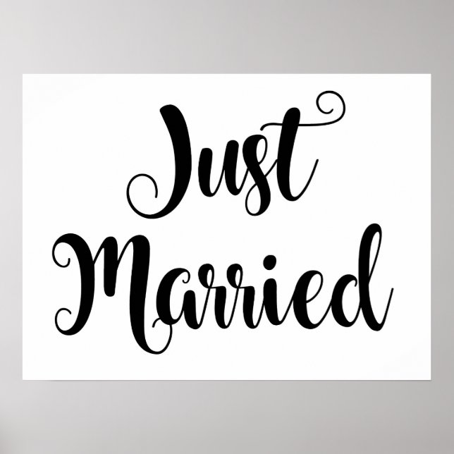 Custom Chic Wedding Just Married Sign Poster (Front)