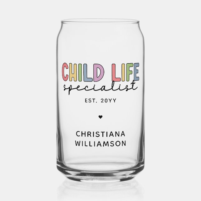 Custom Child Life Specialist CCLS Gift  Can Glass (Front)