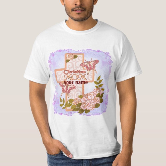 Custom Christian Mum  T-Shirt (Front)