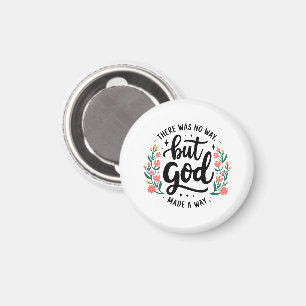 Custom Christian No Way But God Magnet