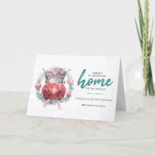 Custom Christmas Holidays No Place Like Home Holiday Card